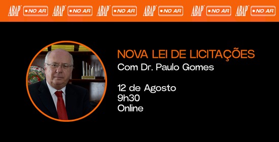 CArd em preto e laranja convida para ABAP No Ar com Paulo Gomes sobre o novo Guia de Licitações