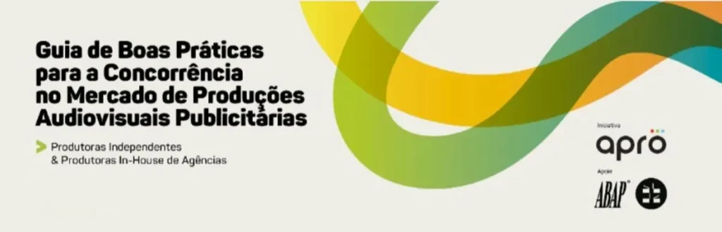 Lançamento Guia de boas práticas Produções Audiovisuais do mercado publicitário Apro com apoio abap